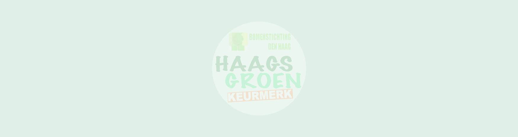 Haags Groen Keurmerk –  een tussenbalans tbv. nieuw college